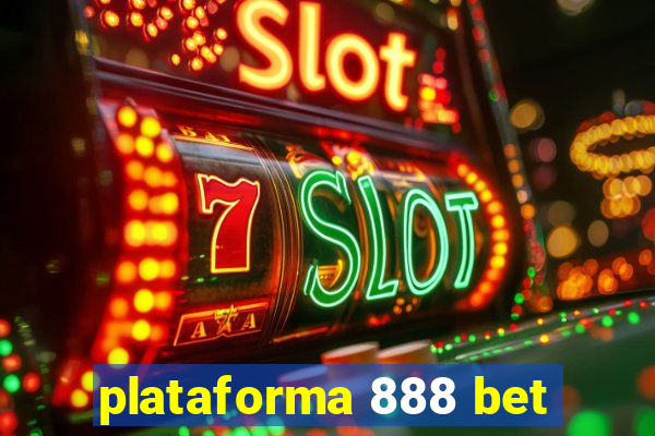 plataforma 888 bet